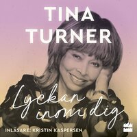Lyckan inom dig - Tina Turner