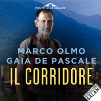 Il corridore - Storia di una vita riscattata dallo sport - Gaia De Pascale, Marco Olmo