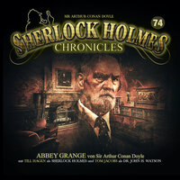 Sherlock Holmes Chronicles, Folge 74: Abbey Grange - Sir Arthur Conan Doyle