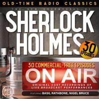 The New Adventures Of Sherlock Holmes, 30-episode Collection - Dennis Green, Edith Meiser, Bruce Taylor, Anthony Boucher, Sir Arthur Conan Doyle