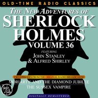 The New Adventures Of Sherlock Holmes, Volume 36; Episode 1: Moriarty and the Diamond Jubiliee Episode 2: The Sussex Vampire - Dennis Green, Bruce Taylor, Anthony Bouche, Sir Arthur Conan Doyle