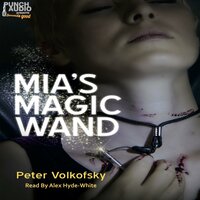 Mia's Magic Wand - Peter Volkofsky