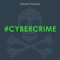 Cybercrime - Carola Frediani