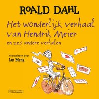 Het wonderlijk verhaal van Hendrik Meier - Roald Dahl