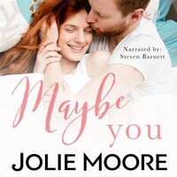 Maybe You - Jolie Moore