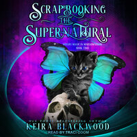 Scrapbooking the Supernatural - Keira Blackwood