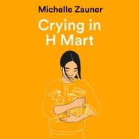 Crying in H Mart: The Number One New York Times Bestseller - Michelle Zauner