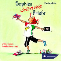 Sophies schlimme Briefe - Kirsten Boie
