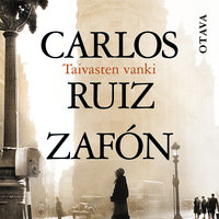 Taivasten vanki - Carlos Ruiz Zafón