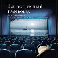 La noche azul - Juan Bolea