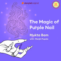 The Magic of Purple Nail - Mukta Bam