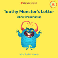 Toothy Monsters Letter - Abhijit Pendharkar