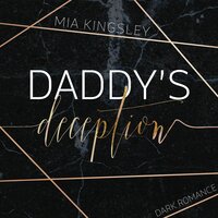 Daddy's Deception - Mia Kingsley