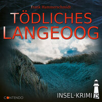 Folge 15: Tödliches Langeoog - Frank Hammerschmidt