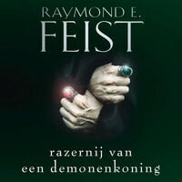 Razernij van een demonenkoning - Raymond Feist