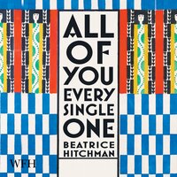 All of You Every Single One - Beatrice Hitchman