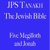 Five Megilloth and Jonah - The Jewish Publication Society