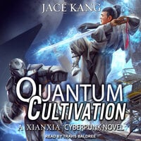 Quantum Cultivation - Jace Kang