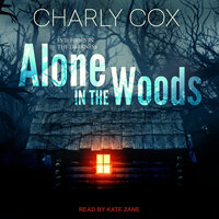 Alone in the Woods - Charly Cox