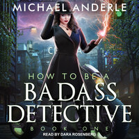 How To Be a Badass Detective - Michael Anderle