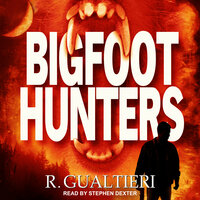 Bigfoot Hunters - R. Gualtieri