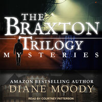 The Braxton Trilogy Mysteries - Diane Moody
