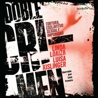 Doble crimen (Double Crime): Tortura, esclavitud sexual e impunidad en la historia de Linda Loaiza - Luisa Kislinger, Linda Loaiza