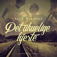 Det ukuelige hjerte - Nils Nilsson