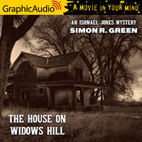 The House on Widows Hill [Dramatized Adaptation]: An Ishmael Jones Mystery 9 - Simon R. Green