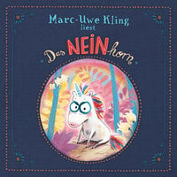 Das NEINhorn - Marc-Uwe Kling