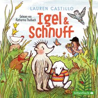 Igel und Schnuff - Lauren Castillo