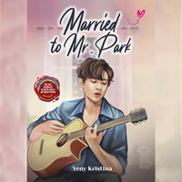 Married to Mr. Park - Yeny Kristina