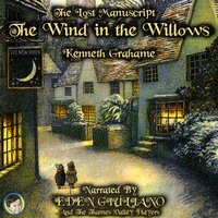 The Lost Manuscript: The Wind in the Willows - Kenneth Grahame