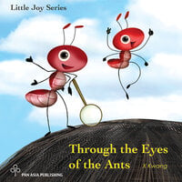 Through the Eyes of the Ants - X Kwang