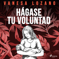Hágase tu voluntad - Vanesa Lozano