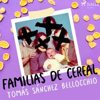 Familias de cereal - Tomás Sánchez Bellocchio