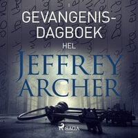 Gevangenisdagboek I - Hel - Jeffrey Archer