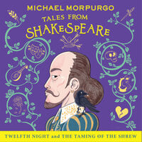 Twelfth Night and Taming of the Shrew - Michael Morpurgo