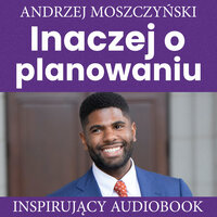 Inaczej o planowaniu - Andrzej Moszczyński