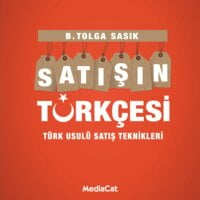 Satışın Türkçesi: Türk Usulü Satış Teknikleri - Tolga Sasık