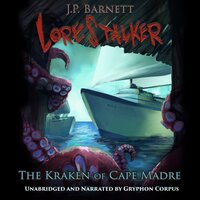The Kraken of Cape Madre: A Creature Feature Horror Suspense - J.P. Barnett