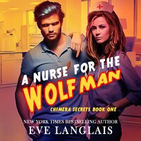 A Nurse for the Wolfman - Eve Langlais