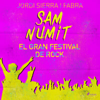 Sam Numit: El gran festival de Rock - Jordi Sierra i Fabra