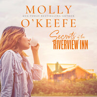 Secrets of the Riverview Inn - Molly O’Keefe