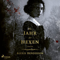 Das Jahr der Hexen - Alexis Henderson