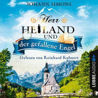 Herr Heiland und der gefallene Engel - Johann Simons