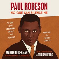 Paul Robeson: No One Can Silence Me  - Martin Duberman