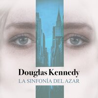 La sinfonía del azar - Douglas Kennedy