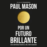 Por un futuro brillante - Paul Mason