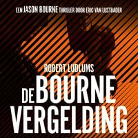 De Bourne vergelding: 11 Jason Bourne - Robert Ludlum, Eric Van Lustbader